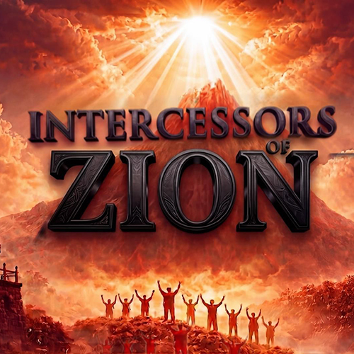 Intercessors of Zion